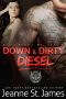 [Down & Dirty: Dirty Angels MC 04] • Diesel